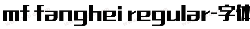 mf fanghei regular字体转换